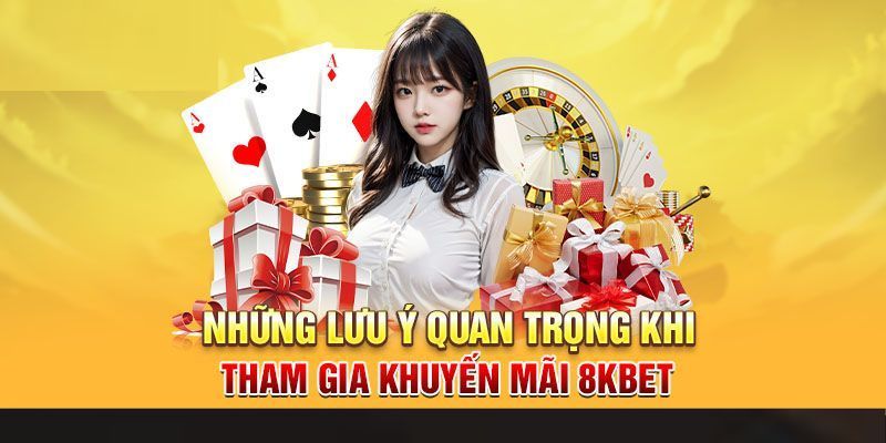 Săn khuyến mãi 8KBET cần lưu ý những gì